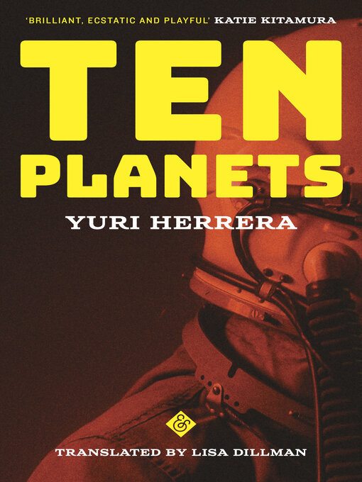 Title details for Ten Planets by Yuri Herrera - Available